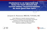 Cholesterol is an important risk factor for heart disease and … › sites › default › files › image_tool › ... · 2019-07-02 · Cholesterol is an important risk factor