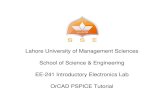 OrCAD PSPICE Tutorial Lab3 - Lahore University of Management … · 2019-01-28 · PSpice>> New Simulation ProfilePSpice>> New Simulation Profile You can later change your simulation
