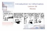 Lecture 28: Review - Department of InformaticsBiostatistics: The Bare Essentials. Chapters 1-3 (pages 105-129) OPTIONAL: Chapter 4 (pages 131-136) Chapter 13 (pages 147-155) Chapter