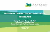 Diversity of Bariatric Surgery and Practice in East Asia › surgery › 2014_Bariatric_masters › session1_zhang.pdfDiversity of Bariatric Surgery and Practice in East Asia Peng