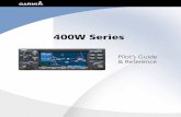 400W Series - Garmin › pumac › 190-00356-00_K.pdf · 2016-02-09 · INTRODUCTION 190-00356-00 Rev K i WARNING: The altitude calculated by the 400W-series is geometric height above