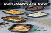 Oven Ready Food Trays - Genpak · Oven Ready Food Trays. PO Box 727 • Glens Falls, New York 12801 • Tel. (518) 798-9511 • Fax (518) 798-2259 Visit: Genpak.com *Lid contains
