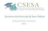 Suzanne Kucharczyk & Sam Odom - CSESA...–Target Outcomes/Skills: Improved reading comprehension of informational text –Adaptations: Peer-pairing, visual cueing, prompting –Materials: