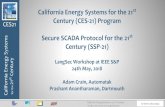 for the Century (SSP-21) Secure SCADA Protocol for the ...spw18.langsec.org/slides/Crain-SSP21.pdfCalifornia Energy Systems for the 21st Century TLP WHITE / ORIG SDG&E California Energy