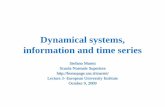 Dynamical systems, information and time serieshomepage.sns.it/marmi/lezioni/DSITS_3.pdf• Lecture 1: An introduction to dynamical systems and to time series. Periodic and quasiperiodic