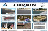 Product Catalog breakout 19 - J-Drain · [DIMPLE DRAIN CORE / PUNCHED 2 SIDED NON-WOVEN GEOTEXTILE] Designed for use where double sided drainage and high flow rate is needed. Ideal