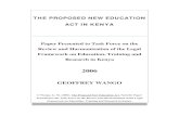 Proposed Kenya Education Act - University of Nairobi ... · Parents (KNAP), Kenya National Union of Teachers (KNUT), Kenya Union of Post-Primary Education Teachers (KUPPET), Kenya