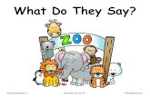What Do They Say? - Milton & Prescottmiltonandprescott.com/wp-content/.../Reader-13-What-Do-They-Say-o… · Our elephants say, whurrr. I can say whurrr too. 2 What Do They Say miltonandprescott.com