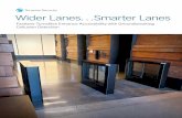 Wider Lanes…Smarter Lanes · Smarter Security markets the world’s most intelligent Entrance and Access Control solutions. Fastlane turnstiles, Door Detectives and SmarterAccess