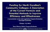 Funding for North Carolina’s Community ... - ncleg.net › ... › CC_Presentation.pdfA presentation to the Joint Legislative Program Evaluation Oversight Committee October 10, 2016