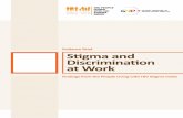 Evidence Brief Stigma and Discrimination at Work · 2015-01-06 · Argentina (Red de Personas con vih/sida - Mar del Plata Fundación Huésped), Estonia (ENPLWH, Estonian Network