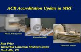 ACR Accreditation Update in MRI - Login Requiredamos3.aapm.org/abstracts/pdf/90-25363-333462-103205.pdf · ACR MRI Accreditation Program History • 1996: Voluntary Whole-body/Cardiac
