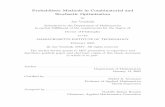 Probabilistic Methods in Combinatorial and Stochastic ...jvondrak/data/MIT_thesis.pdfProbabilistic Methods in Combinatorial and Stochastic Optimization by Jan Vondr´ak Submitted to
