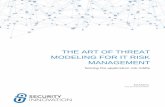 The Art of Threat Modeling for IT Risk Management › hs-fs › hub › 49125 › file-143696… · Threat modeling is a powerful exercise that can help in risk determination. We