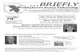 BRIEFLY - Presbyterian Peace Fellowship · BRIEFLY is the newsletter of the Presbyterian Peace Fellowship 17 Cricketown Road Stony Point, NY 10980 presbypeacefellowship.org 845-786-6743