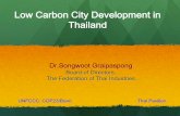 Low Carbon City Development in Thailanddatacenter.deqp.go.th/...session1-presentation1.pdf · Dr.Songwoot Graipaspong Board of Directors, The Federation of Thai Industries Low Carbon