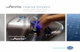 Hand Dryers - neufert-cdn.archdaily.net · Hand Dryers Bradley's complete line of Aerix hand dryers cover any application or budget. These dryers reduce paper towel and energy costs,