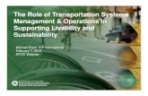 The Role of Transportation Systems Management ... › uploaded_files › The...The Role of Transportation Systems Management & Operations in Supporting Livability and Sustainability