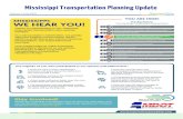 Mississippi Transportation Planning Update · Mississippi Transportation Planning Update Thanks for participating in our statewide long-range transportation plan update activities.
