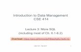 Introduction to Data Management CSE 414 - … · 2017-10-01 · Introduction to Data Management CSE 414 Lecture 3: More SQL (including most of Ch. 6.1-6.2) ... • This allows a SQL