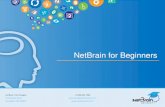 NetBrain for Beginnersinfo.netbraintech.com/.../images/NetBrainForBeginners.pdfNetBrain Technologies 15 Network Drive Burlington, MA 01803 +1 800.605.7964 education@netbraintech.com