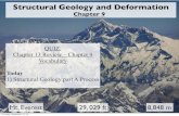 Structural Geology and Deformation - Arizona State Universitydevecchio.asu.edu/Duane_E._DeVecchio/GEOL10_files/5a_Structural_Geology.pdf1 QUIZ: Chapter 13 Review – Chapter 9 Vocabulary