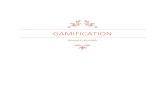 GAmification - El-Khuffash Gamification is the use of game thinking and game mechanics in non-game contexts