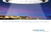 The MASTER LEDlamps have landed · energy saving £12.00 £1.50 £6.00 Standard MR16 £2.50 £0.27 MASTER LEDlamps Annual Maintenance Costs Annual Lamp Purchase Annual Electricity