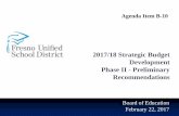 2017/18 Strategic Budget Development Phase II - Preliminary Recommendations · 2017-02-23 · Development Phase II - Preliminary Recommendations Board of Education February 22, 2017.
