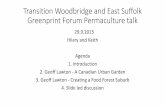 Transition Woodbridge and East Suffolk Greenprint Forum Permaculture talk · 2016-06-14 · Transition Woodbridge and East Suffolk Greenprint Forum Permaculture talk 29.9.2015 Hilary