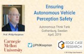 Ensuring Autonomous Vehicle Perception Safetyusers.ece.cmu.edu/~koopman/talks/1904_PerceptionSafety.pdfPerception safety approaches Capturing Edge Cases as the limiting factor Heavy