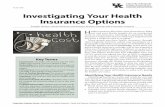 FCS5-463: Investigating Your Health Insurance · essential health benefits, it is important to “comparison shop” the health insurance providers, benefits, and costs. As you comparison