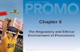Chapter 6faculty.weber.edu/jhoffman1/courses/mktg_3450/ppts/PROMO_Ch06.pdfDiscuss the regulation of direct marketing, sales promotion, and public relations. 6-2. ... are many shades