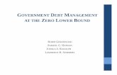 GOVERNMENT DEBT ANAGEMENT AT THE ZERO LOWER OUND › wp-content › uploads › 2015 › 11 › Hanson-Greenwood.pdfTRADITIONAL DEBT MANAGEMENT Issuing short-term is “cheaper”