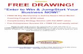 Free Drawing Sign #1 FREE DRAWING!€¦ · Free Drawing Sign #1 FREE DRAWING! “Enter to Win & JumpStart Your Business NOW!” • FREE 60 Day Membership in Katrina Sawa’s Silver