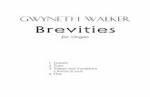 Gwyneth Walker Brevities › pdf › brevities.pdf · Gwyneth Walker Brevities for Organ 1. Sounds 2. Tune 3. Theme and Variations a Ballad of sorts 4. Play &?