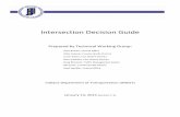 Intersection Decision GuideIntersection Decision Guide Prepared by Technical Working Group: Alisa Bowen, Central Office Mike Eubank, Crawfordsville District Jason Kaiser, Fort Wayne