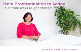 From Procrastination to Action - Selina Man Karlsson · I help people overcome procrastination and get things done. I am a rapid transformational therapist, speaker and chocolate