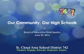 Our Community, Our High Schools - St. Cloud Area School ... · Recommendations for Facilities • Build a New Tech High School at 33rd Street Site – Facility for 1600 students designed