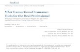 M&A Transactional Insurance: Tools for the Deal …media.straffordpub.com/products/m-and-a-transactional...2012/06/14  · M&A Transactional Insurance: Tools for the Deal Professional