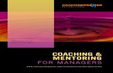COACHING & MENTORING...Coaching Coaching for Results Gain a rounded overview of coaching and mentoring, the coaching framework and structured process. Understand how to coach behavioural