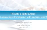 Think like a plastic surgeon - FMMAThink like a plastic surgeon: Combine price transparency with lead generation! Jonathan Kaplan, MD, MPH, FACS ... • MailChimp • Constant Contact
