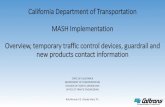 California Department of Transportation MASH ...s3.amazonaws.com/media.atssa.com/Member+Services/...California Department of Transportation MASH Implementation Overview, temporary
