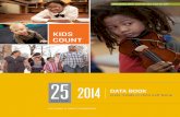 KIDS COUNT - Annie E. Casey Foundation...2014 KIDS COUNT DATA BOOK 5 6789150234 2 27 250 2 3 2 2 6 The AnnieE. Casey Foundation | 5 6789102834 80 8449 Although all too easy to downplay,