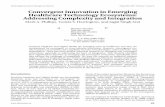 Convergent Innovation in Emerging Healthcare Technology ...€¦ · Convergent Innovation in Emerging Healthcare Technology Ecosystems: Addressing Complexity and Integration Mark