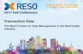 Transaction Data - RESOAds by opentable.com OCT 28th FUTURE Q) X RESO 2017 Fall conference . e:'lø X RESO 2017 Fall conference . ... [Marketing & Sales] Broker / Agent Websites Portals