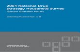 Western Australian Results · Draper G, Serafino S (2005). 2004 National Drug Strategy Household Survey: Western Australian Results. ISSN 1329-7252 Acknowledgements: From the Epidemiology