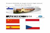 Project EDISON at Anglo-Czech High School March 3rd-7th 2014 for... · Schedule for AIESEC students Monday March 3rd Time: 1st lesson (8:00-8.45) Classes: 1.- 3. roč. + 5. - 7. V