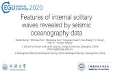 Features of internal solitary waves revealed by seismic ... · Contents •Introduction to Seismic Oceanography(SO) and Internal Solitary Waves （ISWs）studies •ISWs near the