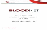 BloodNet Fresh Component Health Provider … › ... › files › documents › blood… · Web view19 Aug 2013 Initial Draft. 0.2 26 Aug 2013 Incorporate Sandra’s confirmation